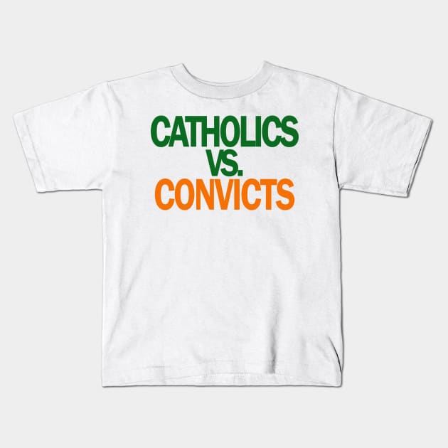 Catholics VS Convicts Tshirt Football ND v Miami Kids T-Shirt by Dezine